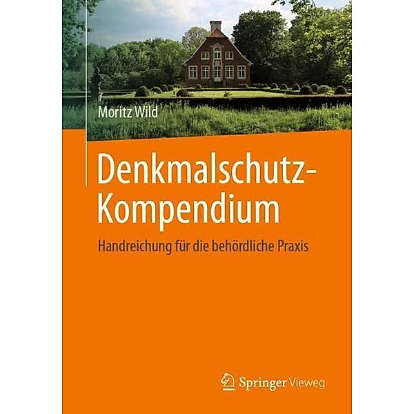 Denkmalschutz-Kompendium, Moritz Wild