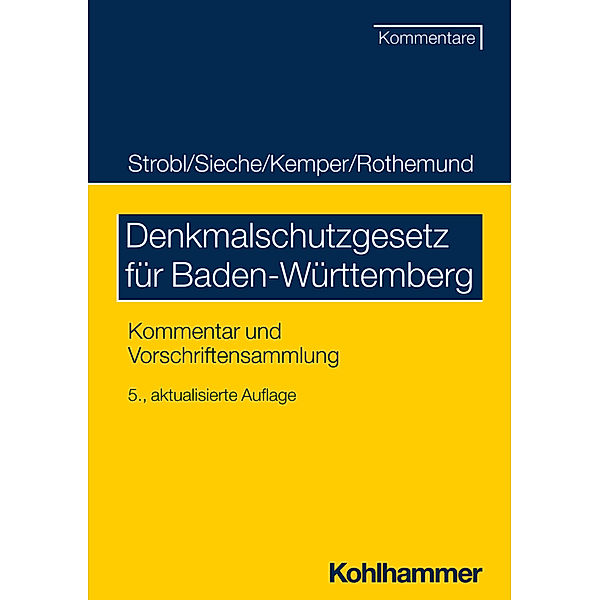Denkmalschutzgesetz für Baden-Württemberg, Heinz Strobl, Heinz Sieche, Till Kemper, Peter Rothemund