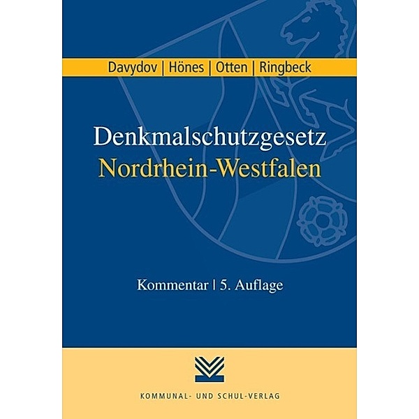 Denkmalschutzgesetz Nordrhein-Westfalen (DSchG NRW), Kommentar, Dimitrij Davydov, Ernst R Hönes, Thomas Otten, Birgitta Ringbeck