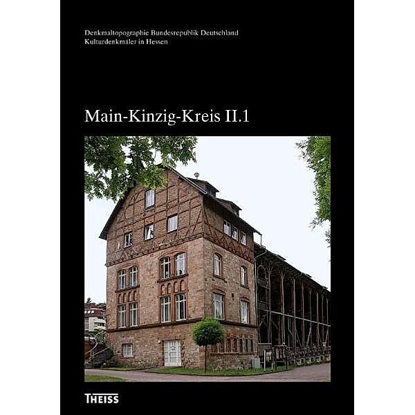 Denkmaltopographie Bundesrepublik Deutschland - Kulturdenkmäler in Hessen / Main-Kinzig-Kreis II, 2 Teile.Bd.2, Waltraud Friedrich