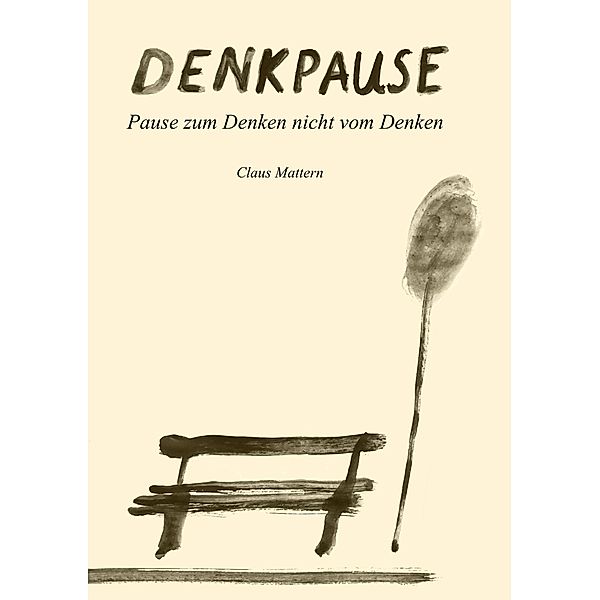 Denkpause, Claus Mattern