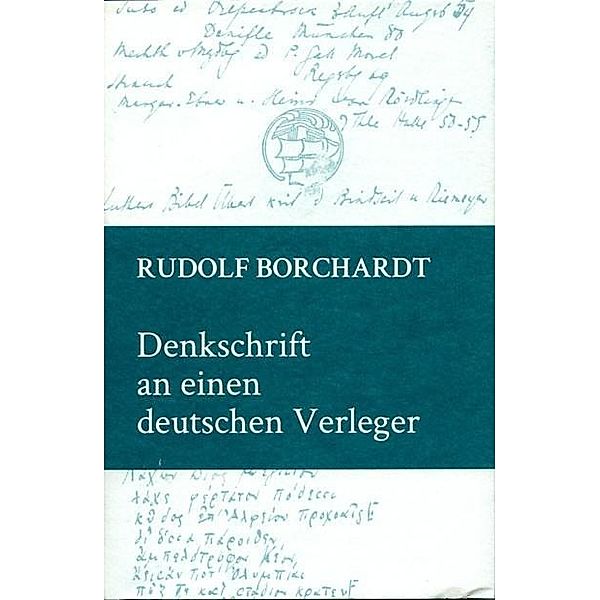 Denkschrift an einen deutschen Verleger, Rudolf Borchardt