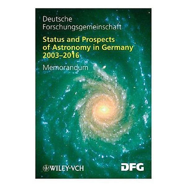 Denkschrift (DFG) / Status and Perspectives of Astronomy in Germany 2003-2016