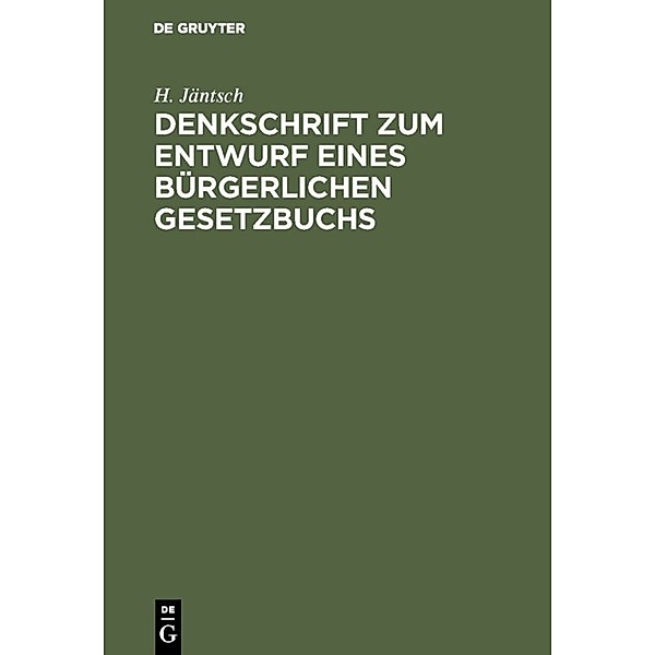 Denkschrift zum Entwurf eines Bürgerlichen Gesetzbuchs, H. Jäntsch