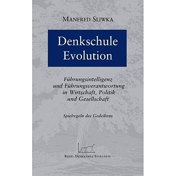 Denkschule Evolution, Manfred Sliwka