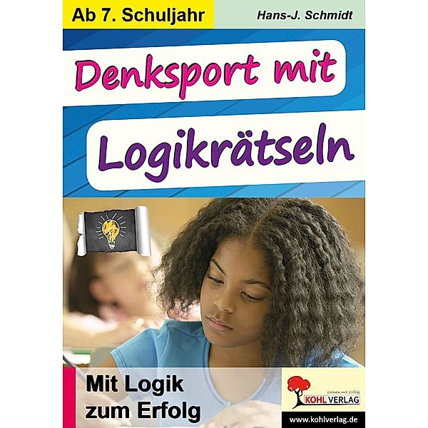 Denksport mit Logikrätseln, Hans-J. Schmidt