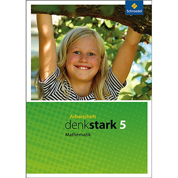 Denkstark Mathematik, Ausgabe 2009 Hauptschule: 5. Schuljahr, Arbeitsheft (Hamburg, Schleswig-Holstein, Nordrhein-Westfalen und Niedersachsen)