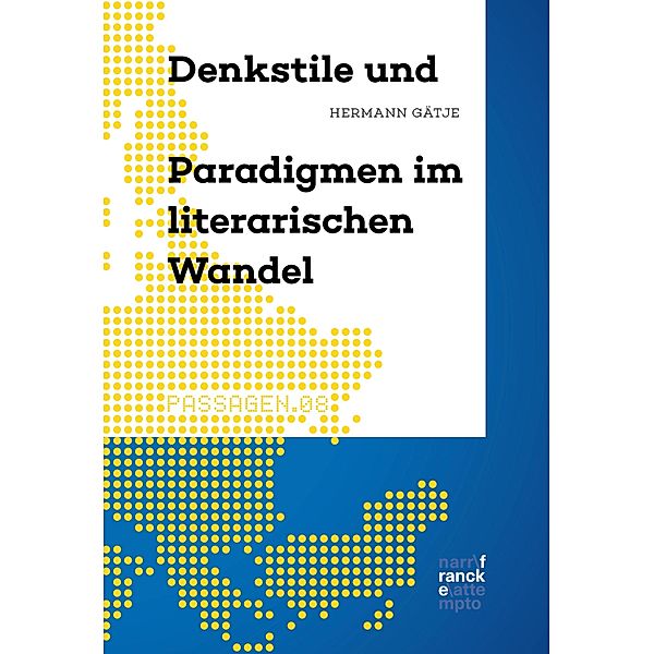 Denkstile und Paradigmen im literarischen Wandel / Passagen Bd.8, Hermann Gätje