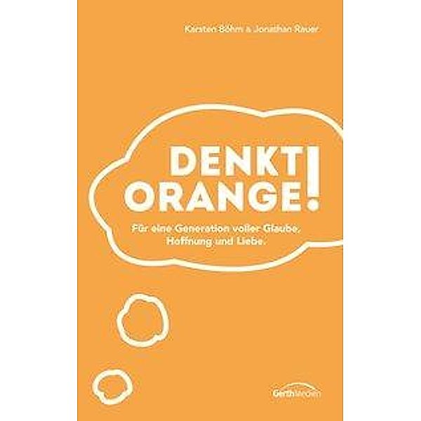 Denkt orange!, Karsten Böhm, Jonathan Rauer