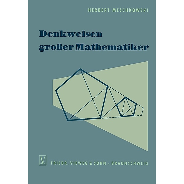 Denkweisen großer Mathematiker, Herbert Meschkowski