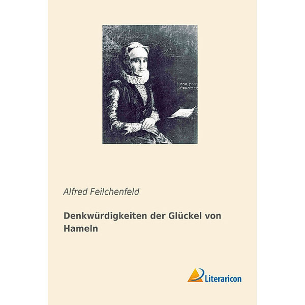 Denkwürdigkeiten der Glückel von Hameln