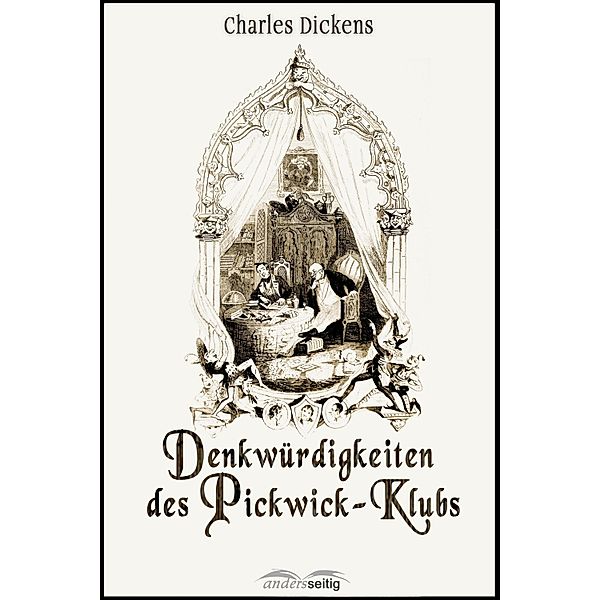 Denkwürdigkeiten des Pickwick-Klubs, Charles Dickens