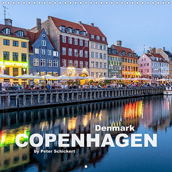 Denmark - Copenhagen (Wall Calendar 2023 300 × 300 mm Square), Peter Schickert
