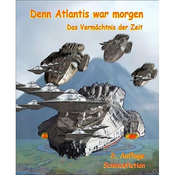 Denn Atlantis war morgen / Die Advisoren Bd.0, Justin Mader