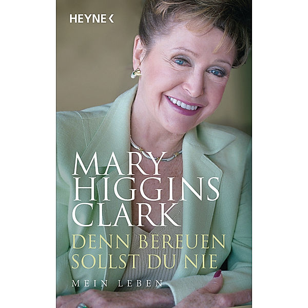 Denn bereuen sollst du nie, Mary Higgins Clark