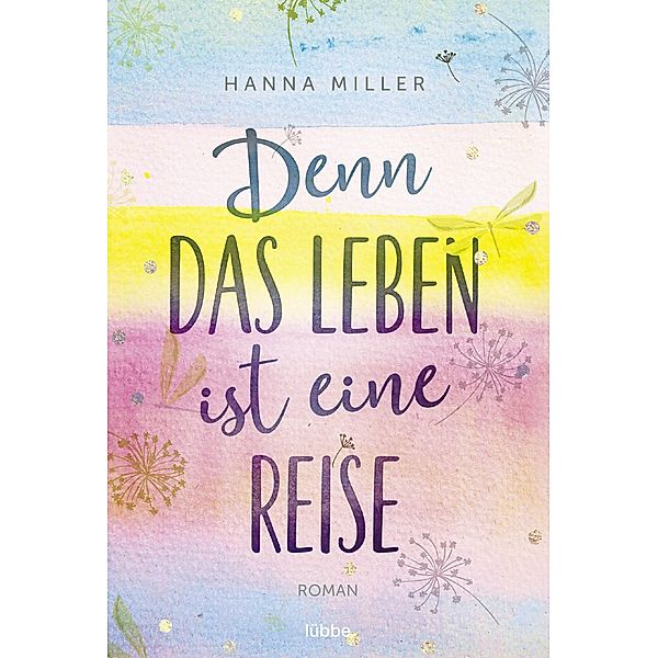 Denn das Leben ist eine Reise, Hanna Miller