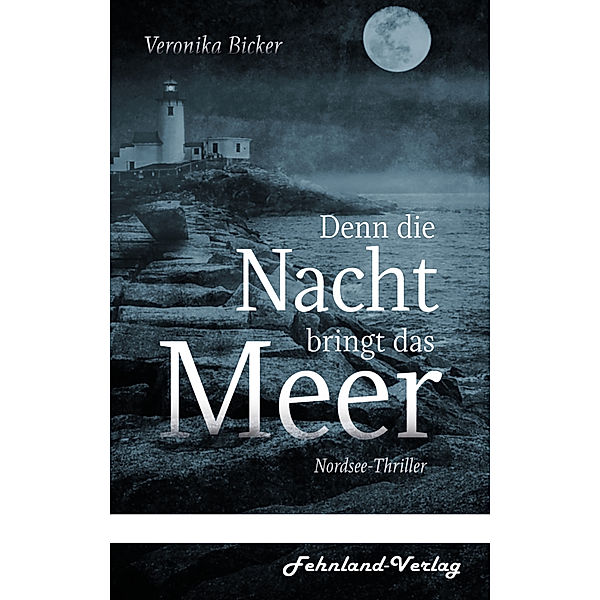 Denn die Nacht bringt das Meer, Veronika Bicker