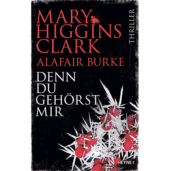 Denn du gehörst mir, Mary Higgins Clark, Alafair Burke