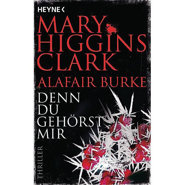 Denn du gehörst mir / Laurie Moran Bd.6, Mary Higgins Clark, Alafair Burke