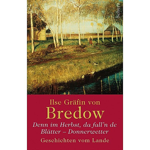 Denn im Herbst, da  fall'n de Blätter ..., Ilse Gräfin Von Bredow