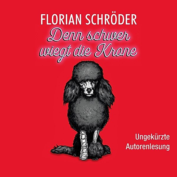 Denn schwer wiegt die Krone, Florian Schröder