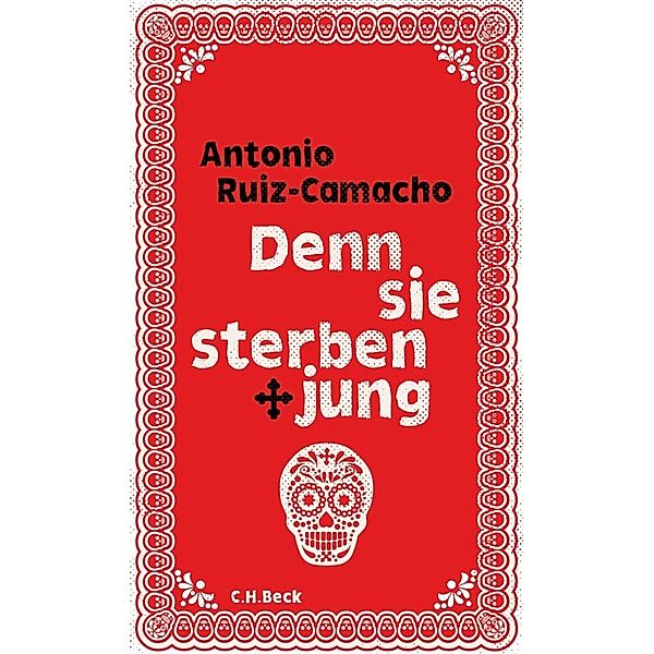 Denn sie sterben jung, Antonio Ruiz-Camacho