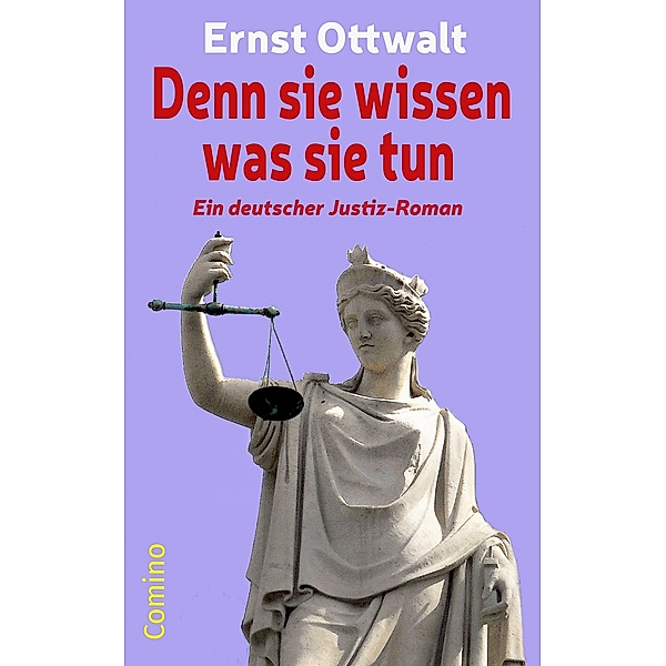 Denn sie wissen was sie tun, Ernst Ottwalt