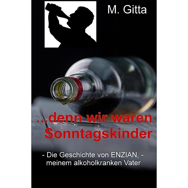 Denn wir waren Sonntagskinder, M. Gitta