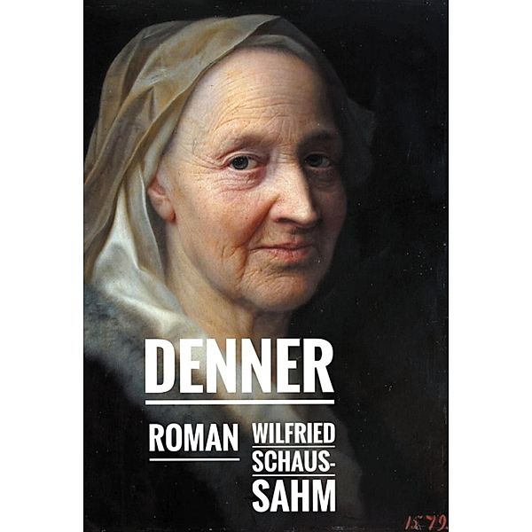 Denner, Wilfried Schaus-Sahm