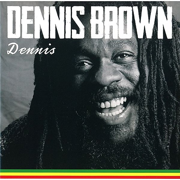 Dennis, Dennis Brown
