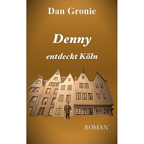 Denny entdeckt Köln, Dan Gronie