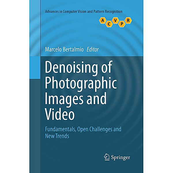 Denoising of Photographic Images and Video