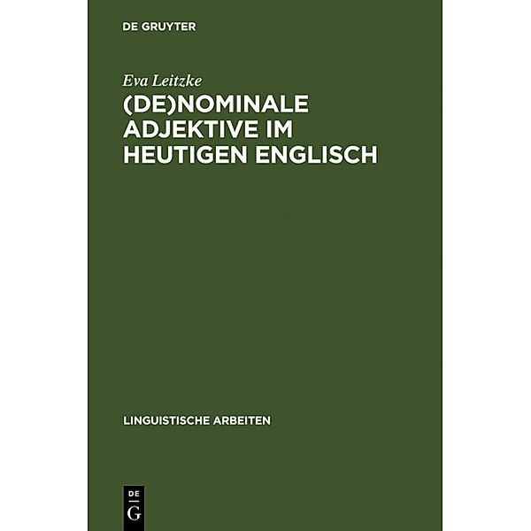 (De)nominale Adjektive im heutigen Englisch, Eva Leitzke