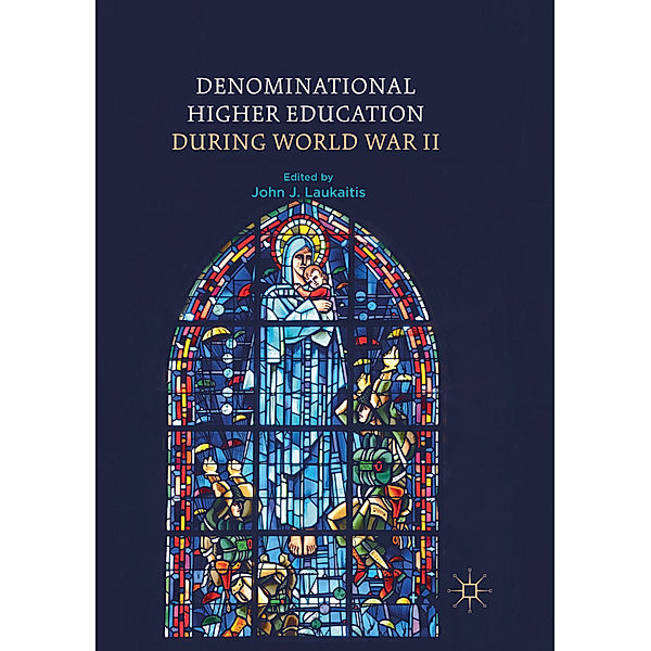 Denominational Higher Education during World War II