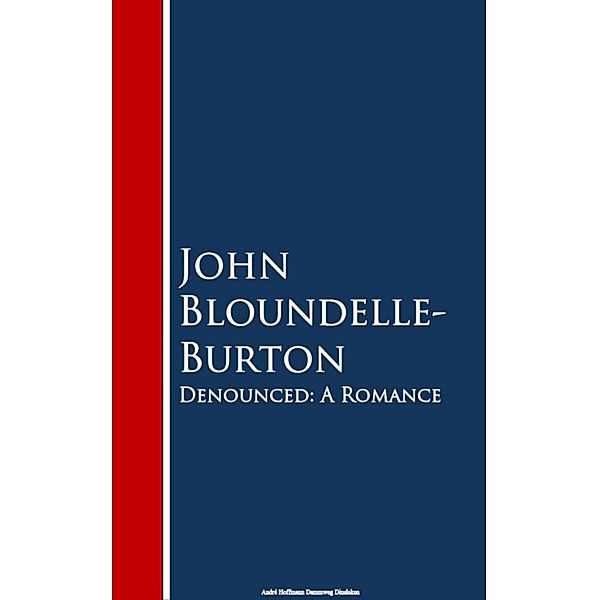 Denounced, John Bloundelle-Burton