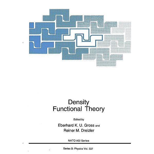 Density Functional Theory / NATO Science Series B: Bd.337