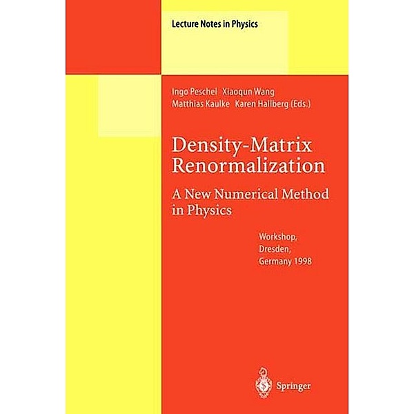 Density-Matrix Renormalization - A New Numerical Method in Physics