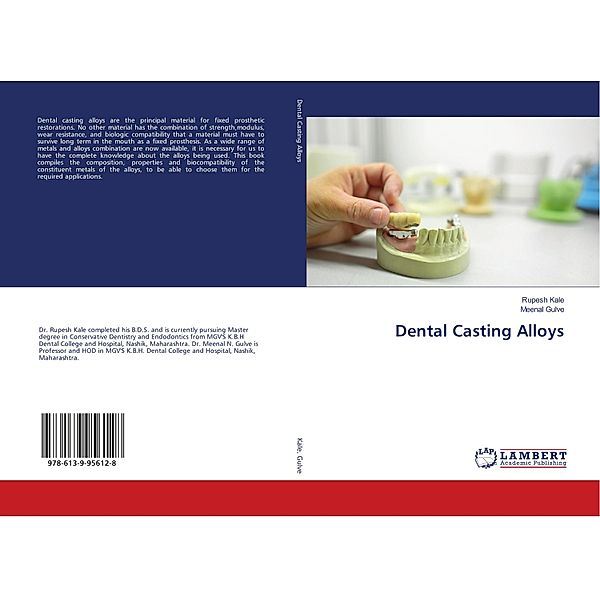 Dental Casting Alloys, Rupesh Kale, Meenal Gulve