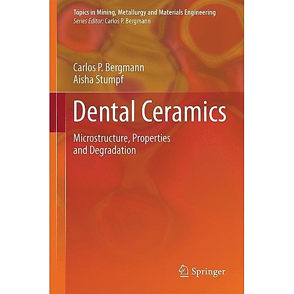 Dental Ceramics, Carlos Bergmann, Aisha Stumpf