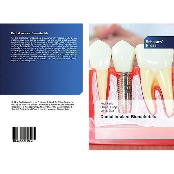 Dental Implant Biomaterials, Hiral Parikh, Shilpa Duseja, Unnati Oza