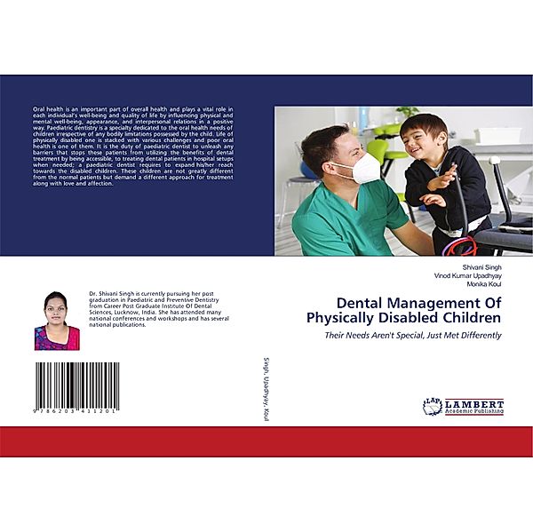 Dental Management Of Physically Disabled Children, Shivani Singh, Vinod Kumar Upadhyay, Monika Koul