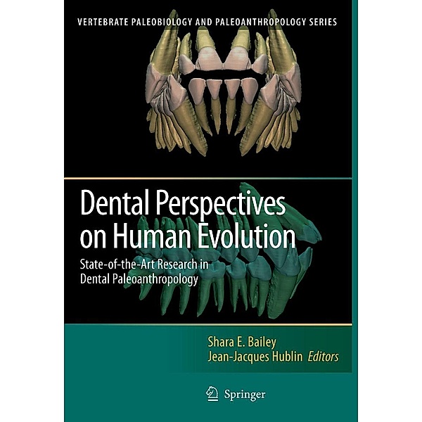 Dental Perspectives on Human Evolution / Vertebrate Paleobiology and Paleoanthropology
