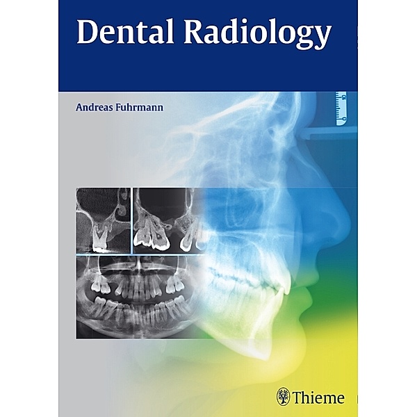 Dental Radiology, Andreas Fuhrmann