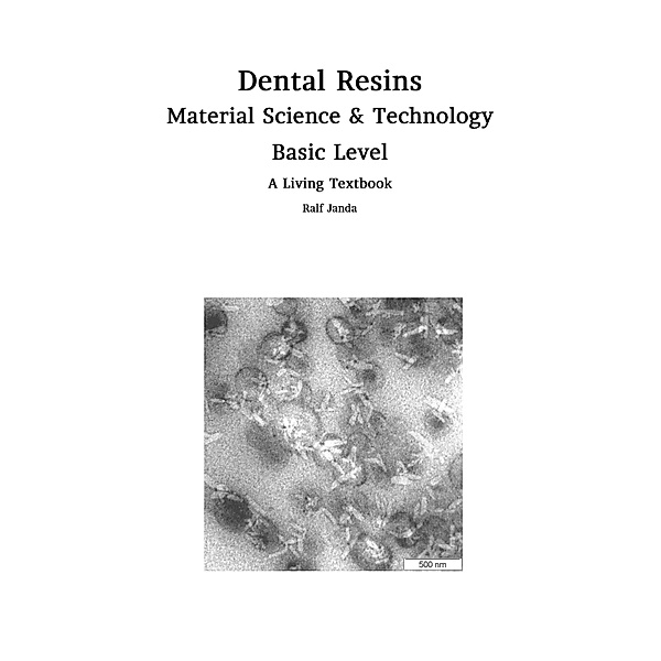 Dental Resins - Material Science & Technology, Ralf Janda