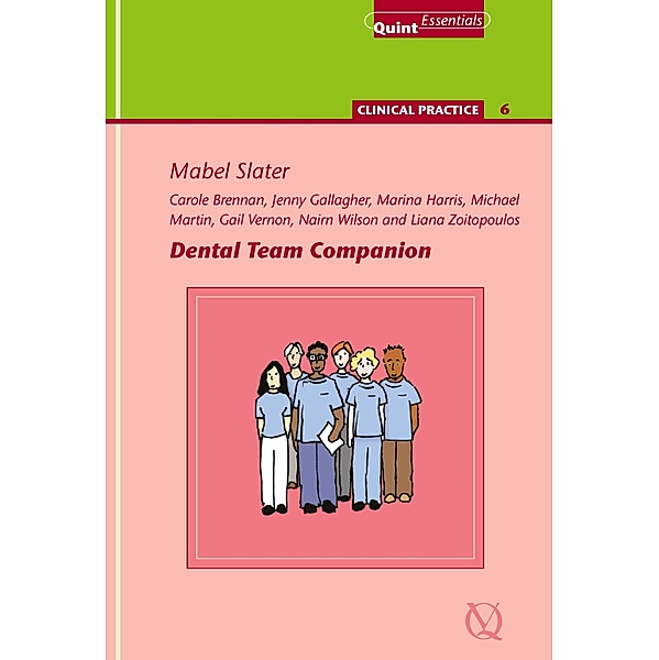 Dental Team Companion / QuintEssentials of Dental Practice Bd.36