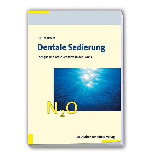 Dentale Sedierung, Frank G. Mathers