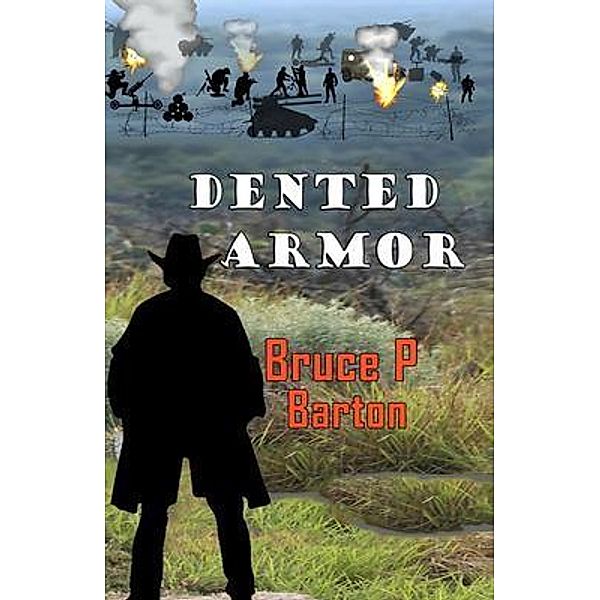 Dented Armor / NA, Bruce P Barton