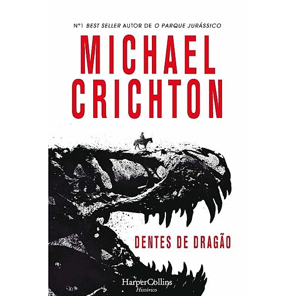 Dentes de dragão / HarperCollins Portugal Bd.3902, Michael Crichton