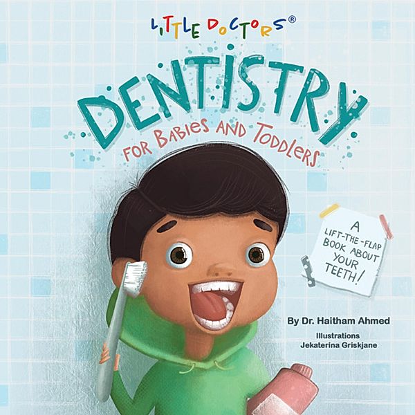 Dentistry for Babies and Toddlers, Haitham Ahmed