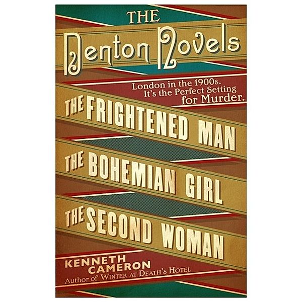 Denton: The Denton Novels, Kenneth Cameron